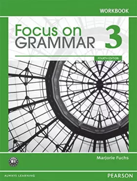Couverture du produit · Focus on Grammar 3 Workbook