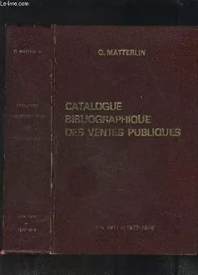 Couverture du produit · CATALOGUE BIBLIOGRAPHIQUE DES VENTES PUBLIQUES (LIVRES, MANUSCRITS ET AUTOGRAPHES) 1976-1977 ET 1977-1978.