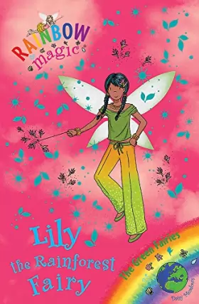 Couverture du produit · The Green Fairies: 82: Lily the Rainforest Fairy