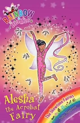 Couverture du produit · The Showtime Fairies: 101: Alesha the Acrobat Fairy