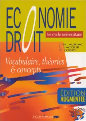Couverture du produit · Économie, droit, 1er cycle universitaire : Vocabulaire, théories & concepts