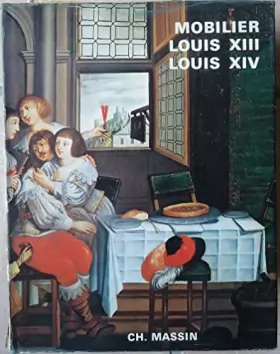 Couverture du produit · MOBILIER LOUIS XIII.LOUIS XIV.