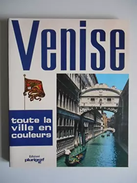 Couverture du produit · Venise - Toute la ville en couleurs + Plan / Santini, Loretta / Réf47626