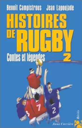 Couverture du produit · Histoires de rugby 2, contes et légendes