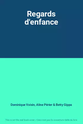 Couverture du produit · Regards d'enfance