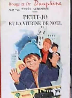 Couverture du produit · Petit-Jo et la vitrine de Noel, ill. Bertrand