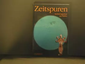 Couverture du produit · Zeitspuren. Archäologisches aus Baden.
