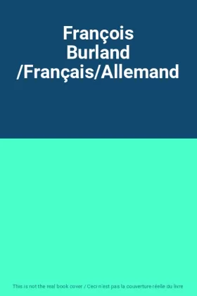 Couverture du produit · François Burland /Français/Allemand