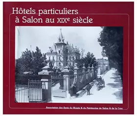 Couverture du produit · Hôtels particuliers à Salon au XIXe siècle