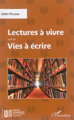 Couverture du produit · Lectures à vivre: suivi de Vies à écrire