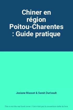 Couverture du produit · Chiner en région Poitou-Charentes : Guide pratique