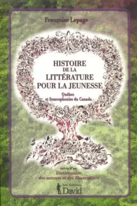 Couverture du produit · Histoire de la litterature pour la jeunesse quebec et francophone