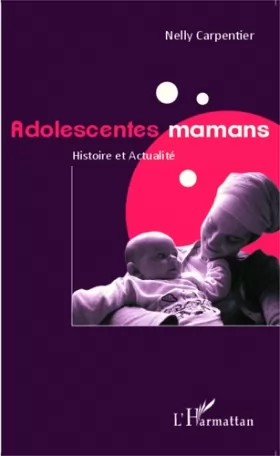 Couverture du produit · Adolescentes mamans: Histoire et Actualité