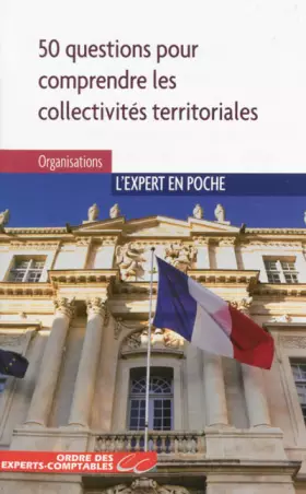 Couverture du produit · Les collectivités territoriales : 50 question pour comprendre et mieux agir