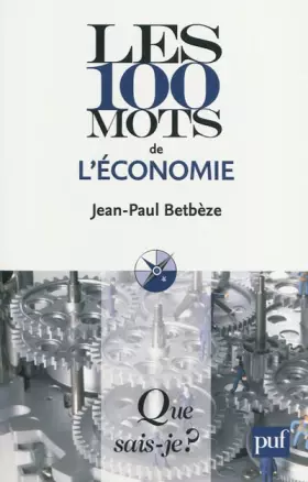 Couverture du produit · Les 100 mots de l'économie