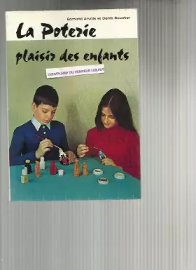 Couverture du produit · La poterie, plaisir des enfants