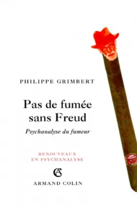 Couverture du produit · Pas de fumée sans Freud : Psychanalyse du fumeur