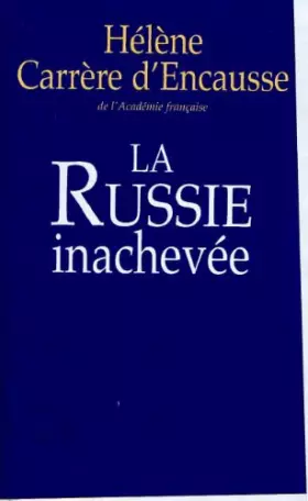Couverture du produit · La Russie inachevée
