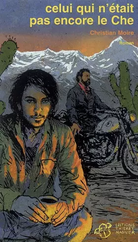 Couverture du produit · Celui qui n'était pas encore le Che