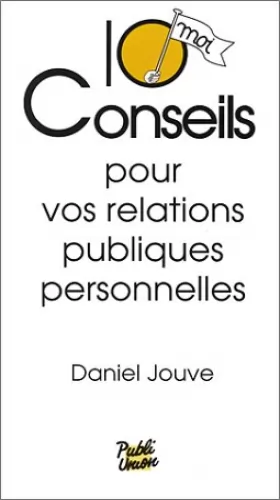 Couverture du produit · 10 conseils pour vos relations publiques personnelles
