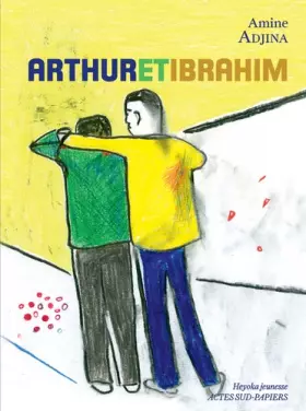 Couverture du produit · Arthur et Ibrahim