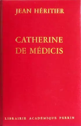Couverture du produit · Catherine de Médicis...