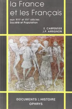 Couverture du produit · La France et le français aux XIVè et XVè siècles : société et population