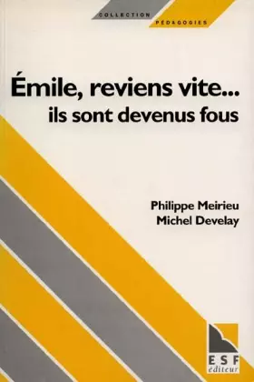 Couverture du produit · Emile, reviens vite, ils sont devenus fous