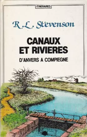 Couverture du produit · Canaux et rivières d'Anvers à Compiègne