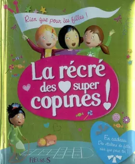 Couverture du produit · La récré des super copines !