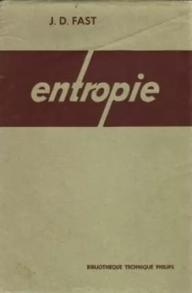 Couverture du produit · Entropie: La signification de la notion d'entropie et ses applications scientifiques et techniques