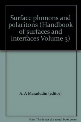 Couverture du produit · Surface phonons and polaritons (Handbook of surfaces and interfaces Volume 3)