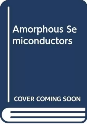 Couverture du produit · Amorphous Semiconductors