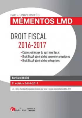 Couverture du produit · Mémentos LMD - Droit fiscal 2016-2017, 5ème Ed.