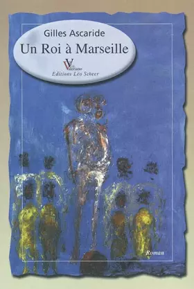 Couverture du produit · Un roi à Marseille