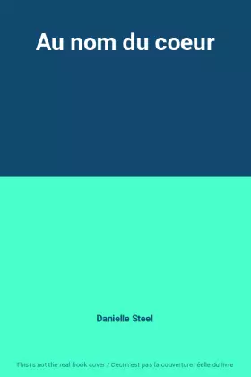 Couverture du produit · Au nom du coeur