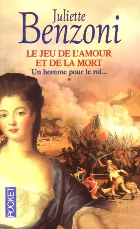 Couverture du produit · Le Jeu de l'amour et de la mort, tome 1 : Un homme pour le roi