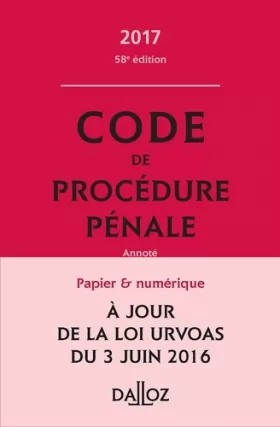 Couverture du produit · Code de procédure pénale 2017 - 58e éd.