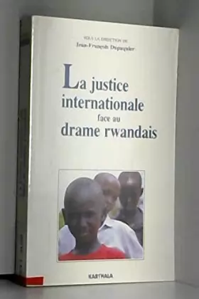 Couverture du produit · La Justice internationale face au drame rwandais