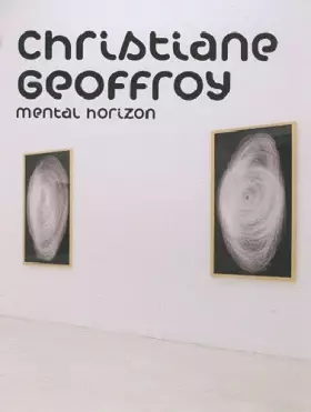 Couverture du produit · Christiane Geoffroy, Mental horizon