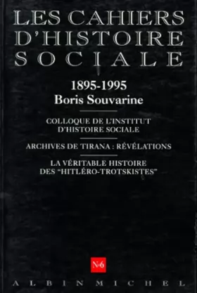 Couverture du produit · Les Cahiers d'Histoire Sociale, numéro 6 : Boris Souvarine