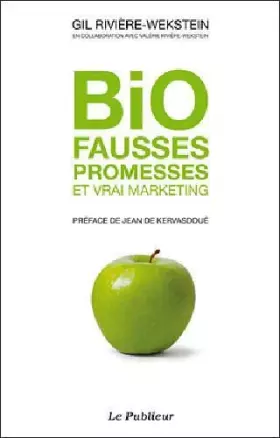 Couverture du produit · Bio fausses promesses et vrai marketing