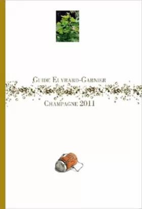 Couverture du produit · Guide Euvrard - Garnier champagne 2011