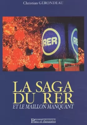 Couverture du produit · La Saga du RER et le Maillon manquant