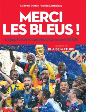 Couverture du produit · Merci les Bleus !: L'épopée des champions du monde 2018