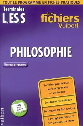 Couverture du produit · Les Fichiers Vuibert : Philosophie, terminales L - ES - S (Fiches)