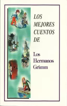 Couverture du produit · MEJORES CUENTOS DE LOS HERMANOS GRIMM, LOS