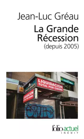 Couverture du produit · La Grande Récession (depuis 2005): Une chronique pour comprendre