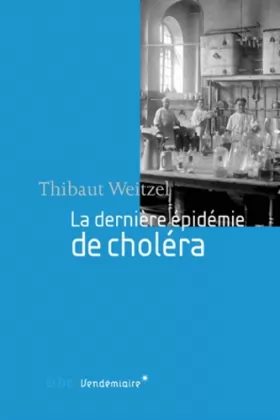 Couverture du produit · La dernière épidermie de choléra