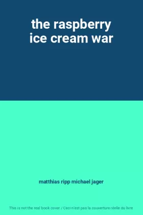 Couverture du produit · the raspberry ice cream war